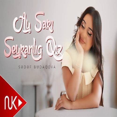 دانلود آهنگ آی ساری سیرانلی قیز از صدف بوداقووا دانلود آهنگ آی ساری سیرانلی قیز از صدف بوداقووا